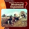 What Do You Know About Westward Expansion? (20 Questions: History)