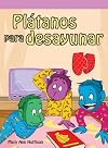Pltanos Para Desayunar (Spanish Edition) (Neighborhood Readers Level E)