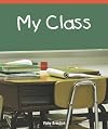 My Class (Real Life Readers)