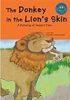 The Donkey in the Lion's Skin: A Retelling of Aesop's Fable (My First Classic Story)