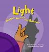 Light: Shadows, Mirrors, and Rainbows (Amazing Science)