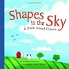 Shapes in the Sky: A Book About Clouds (Amazing Science: Weather)