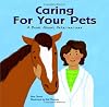 Caring for Your Pets: A Book About Veterinarians (Community Workers)