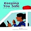 Keeping You Safe: A Book About Police Officers (Community Workers)