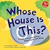 Whose House Is This?: A Look at Animal Homes - Webs, Nests, and Shells (Whose Is It?)