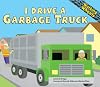 I Drive a Garbage Truck (Working Wheels)