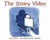 The Scary Movie: A Book About Using Good Judgement (Making Good Choices)