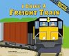 I Drive a Freight Train (Working Wheels)
