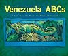 Venezuela ABCs: A Book About the People and Places of Venezuela (Country ABCs)