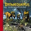 Dromaeosaurus And Other Dinosaurs of the North (Dinosaur Find) (Dinosaur Find)