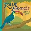 Rain Forests: Gardens of Green (Amazing Science: Ecosystems)
