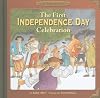 The First Independence Day Celebration (Our American Story)