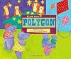 If You Were a Polygon
