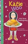 Katie Saves Thanksgiving (Katie Woo)