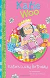 Katie's Lucky Birthday (Katie Woo)