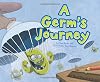 A Germ's Journey (Follow It!)