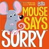 Mouse Says "Sorry"
