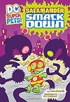 Salamander Smackdown! (DC Super-Pets)