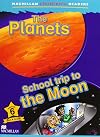 The Planets / School Trip to the Moon