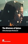 The Mistress of Spices {Macmillan Readers}