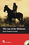 The Last of the Mohicans [adapted by John Escott]