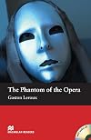 The Phantom of the Opera [abridged - Macmillan Readers]