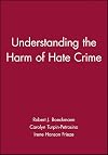 Journal of Social Issues, Understanding the Harm of Hate Crime (Volume 58)