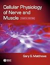 Cellular Physiology of Nerve and Muscle