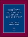 Definitive Neurological Surgery Board Review (Board Review Series)
