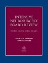 Intensive Neurosurgery Board Review: Neurological Surgery Q&A