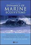 Dynamics of Marine Ecosystems: Biological-Physical Interactions in the Oceans