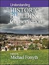 Understanding historic building conservation