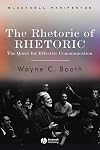 The Rhetoric of Rhetoric: The Quest for Effective Communication