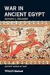 War in Ancient Egypt: The New Kingdom (Ancient World at War)