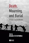 Death, Mourning, and Burial: A Cross-Cultural Reader