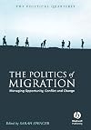 The Politics of Migration: Managing Opportunity, Conflict, and Change