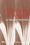 The Philosophy of Religion: An Historical Introduction