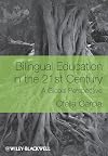 Bilingual Education in the 21st Century: A Global Perspective