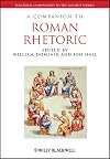 A Companion to Roman Rhetoric