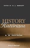 History and Historians: Selected Papers of R. W. Southern
