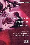 Psychology in Probation Services (Forensic Practice series)