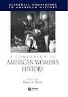 A Companion to American Women's History