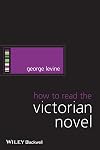 How to Read the Victorian Novel