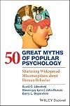 50 Great Myths of Popular Psychology: Shattering Widespread Misconceptions about Human Behavior