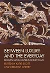 Between Luxury and the Everyday: Decorative Arts in Eighteenth-Century France