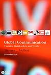 Global Communication: Theories, Stakeholders, and Trends