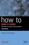 How to Read a Paper: The Basics of Evidence-Based Medicine