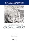 A Companion to Colonial America