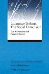 Language Testing: The Social Dimension