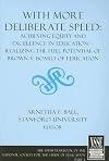 With More Deliberate Speed: Achieving Equity and Excellence in Education (Yearbook of the National Society for the Study